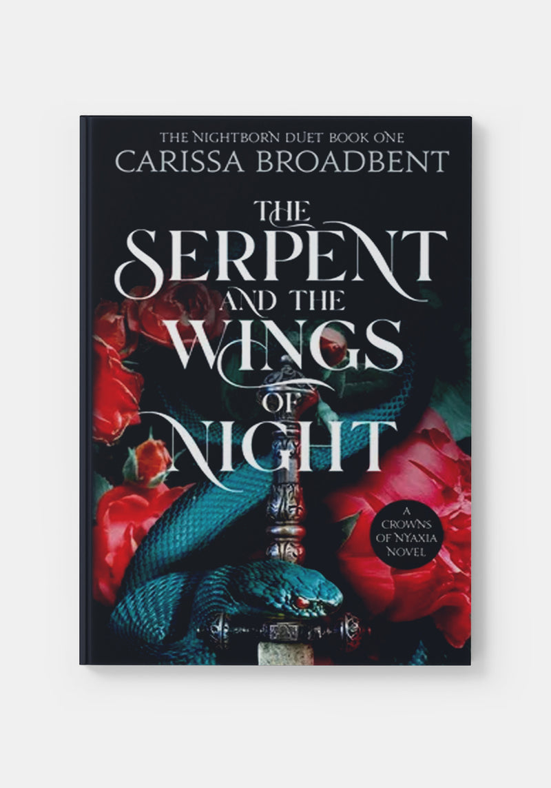 Die Serpents Und Die Wings Von Nacht - Carissa Broudbent